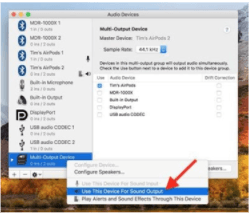 Once created, right-click on the Multi-Output Device label and select Use This Device for Sound Output