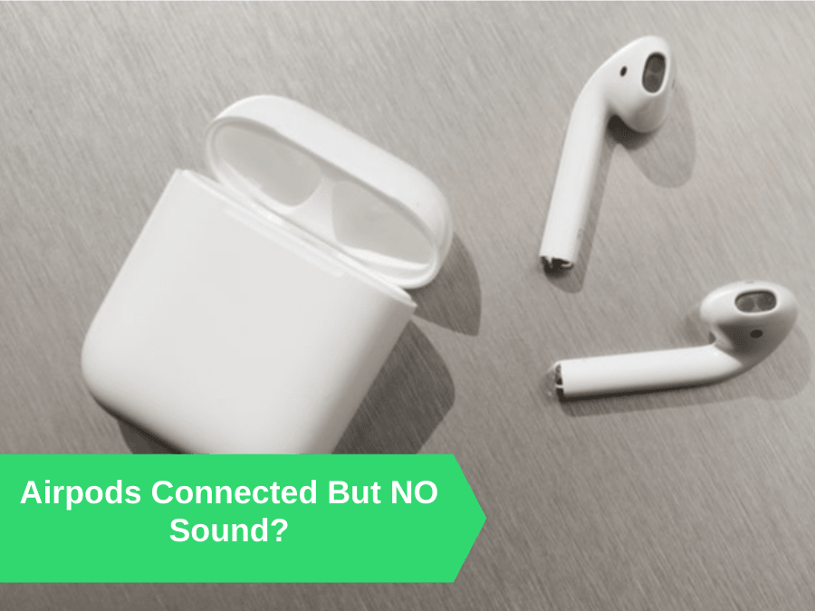 Airpods Connected But NO Sound?