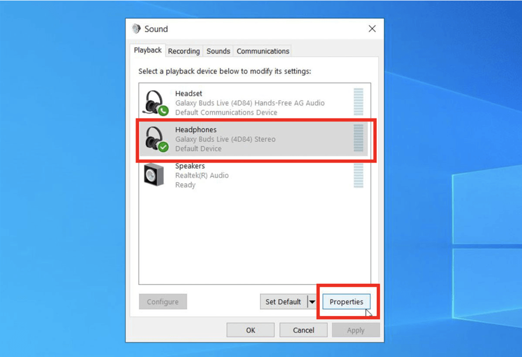 Click on your speakers or headphones under the Playback tab. Once you have done this, select Properties