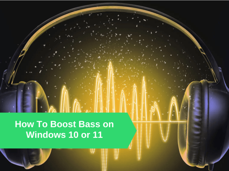 How To Boost Bass on Windows 10 or 11