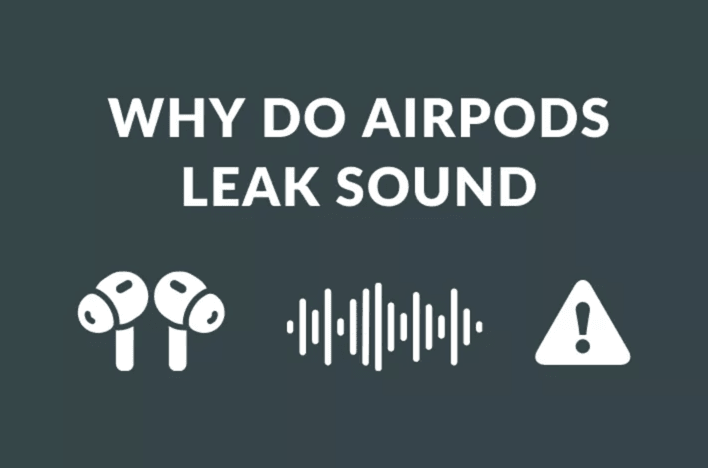 Do AirPods Pro Leak Sound