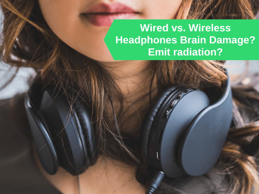 Wired vs. Wireless Headphones Brain Damage Emit radiation